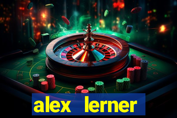 alex lerner jornalista fortuna